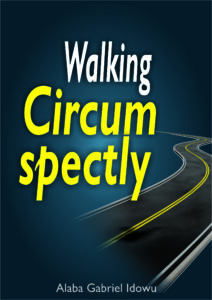 Walking Circumspectly Cover Design